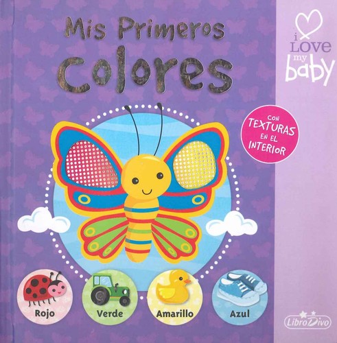 Mis primeros colores (2013 edition) | Open Library