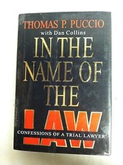 In the name of the law by Thomas P. Puccio