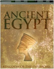 Cover of: Ancient Egypt: Kingdom of the Pharaohs