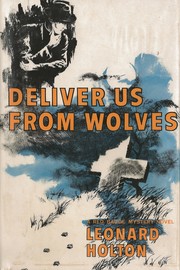 Cover of: Deliver us from wolves by Leonard Holton