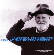 Cover of: Lawrence Ferlinghetti Live at the Poetry Center by Lawrence Ferlinghetti