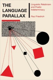 Cover of: The language parallax: linguistic relativism and poetic indeterminacy