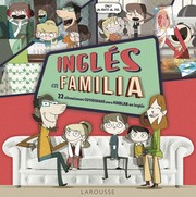 Cover of: Inglés en familia: 22 situaciones cotidianas para hablar e inglés