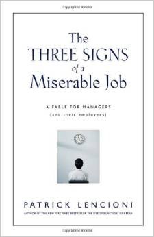 The three signs of a miserable job by Patrick Lencioni