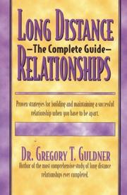 Cover of: Long Distance Relationships: The Complete Guide