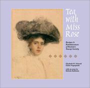 Cover of: Tea with Miss Rose: Recipes & Reminiscences of Boston's Teacup Society