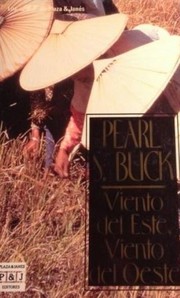 Cover of: Viento Del Este, Viento Del Oeste/ East Wind, West Wind by Pearl S. Buck