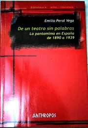 Cover of: De un teatro sin palabras: la pantomima en España de 1890 a 1939