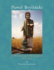 Cover of: Paweł Bryliński A Wandering Folk Sculptor 1814-1890 by 