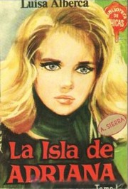 Cover of: La isla de Adriana: Tomo I