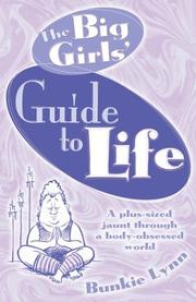 Cover of: The Big Girls' Guide to Life: A Plus-Sized Jaunt Through a Body-Obsessed World