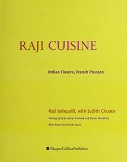 Cover of: Raji cuisine : Indian flavors, French passion by 