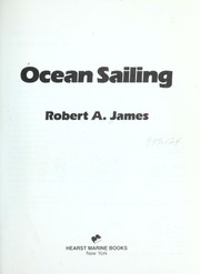 Cover of: Ocean sailing by Robert A. James