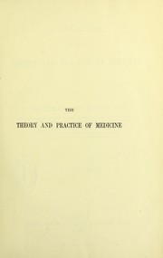 Cover of: A treatise on the theory and practice of medicine