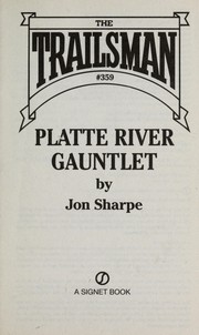 Cover of: Platte River gauntlet | Jon Sharpe