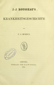 Cover of: J.-J. Rousseau's Krankheitsgeschichte