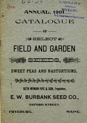Cover of: Illustrated and descriptive catalogue of field, garden and flower seeds by E.W. Burbank Seed Co