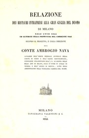 Cover of: Relazione dei ristauri intrapresi alla gran guglia del duomo di Milano nell' anno 1844: ed ultimati nella primavera del corrente 1845 : secondo il progetto, e colla direzione