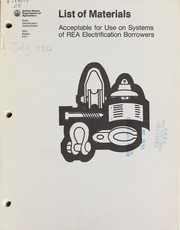 Cover of: List of materials: acceptable for use on systems of REA electrification borrowers