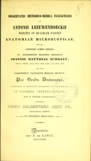Cover of: Dissertatio historico-medica inauguralis de Antonii Leeuwenhoeckii meritis in quasdam partes anatomiae microscopicae ...