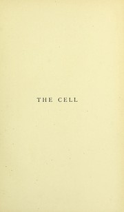 Cover of: The cell : outlines of general anatomy and physiology