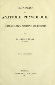 Cover of: Grundriss der Anatomie, Physiologie und Entwickelungsgeschichte des Menschen