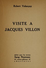 Cover of: Visite a Jacques Villon by Robert Valançay, Robert Valançay