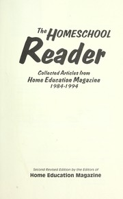 Cover of: The homeschool reader: collected articles from home education magazine, 1984-1994