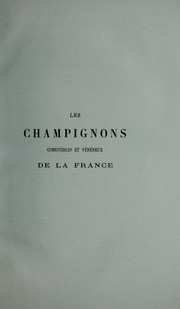 Cover of: Les champignons comestibles et v©♭n©♭neux de la France