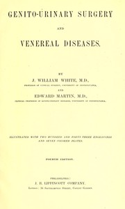 Cover of: Genito-urinary surgery and venereal diseases by Edward 1859-1938 Martin, J. William White