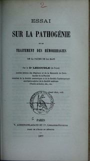 Cover of: Essai sur la pathog©♭nie et le traitement des hemorrhagies de la paume de la main