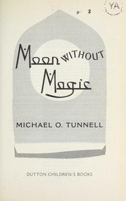Cover of: Moon without magic | Michael O. Tunnell