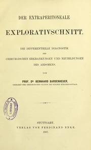 Cover of: Der extraperitoneale Explorativschnitt : die differentielle Diagnostik der chirurgischen Erkrankungen und Neubildungen des Abdomens