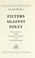 Cover of: Filters against folly : how to survive despite economists, ecologists, and the merely eloquent