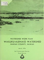 Cover of: Wailuku-Alenaio Watershed Project, Hawaii County, Hawaii by United States. Soil Conservation Service.