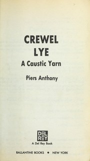 Cover of: Crewel lye by Piers Anthony