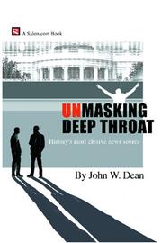 Cover of: Unmasking Deep Throat by John W. Dean