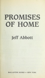 Cover of: Promises of home: Jeff Abbott.
