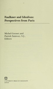Cover of: Faulkner and idealism : perspectives from Paris by 