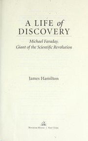 Cover of: A life of discovery : Michael Faraday, giant of the scientific revolution