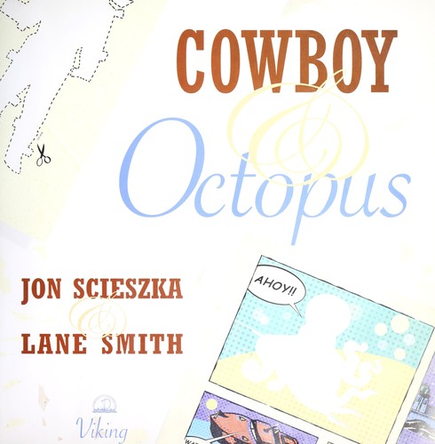 Cowboy & Octopus by Jon Scieszka