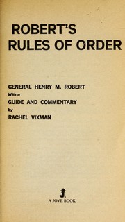 Cover of: Robert's rules of order by Henry M. Robert, Henry M. Robert III, William J. Evans, Daniel H. Honemann, Henry M. Robert