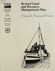 Cover of: Revised land and resource management plan, Chugach National Forest