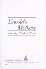 Cover of: Lincoln's mothers by Dorothy Clarke Wilson