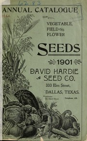 Cover of: Annual catalogue of vegetable, field and flower seeds by David Hardie Seed Co