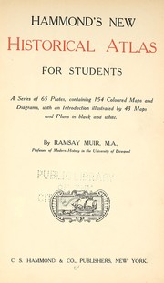 Cover of: Hammond's new historical atlas for students: a series of 65 plates containing 154 coloured maps and diagrams, with an introduction illustrated by 43 maps and plans in black and white