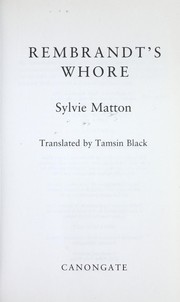 Cover of: Rembrandt's whore by Sylvie Matton