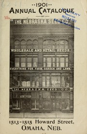 Cover of: 1901 annual catalogue of the Nebraska Seed Co: wholesale and retail seeds, everything for farm, garden and lawn
