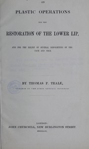 Cover of: On plastic operations for the restoration of the lower lip: and for the relief of several deformities of the face and neck