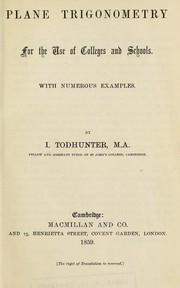Cover of: Plane trigonometry for the use of colleges and schools by Isaac Todhunter